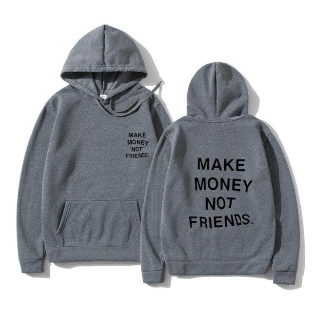 Sweats à capuche unisexes GAGNEZ DE L'ARGENT PAS D'AMIS