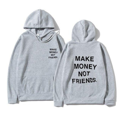 Sweats à capuche unisexes GAGNEZ DE L'ARGENT PAS D'AMIS