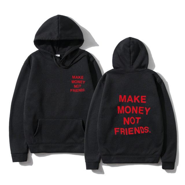 Sweats à capuche unisexes GAGNEZ DE L'ARGENT PAS D'AMIS