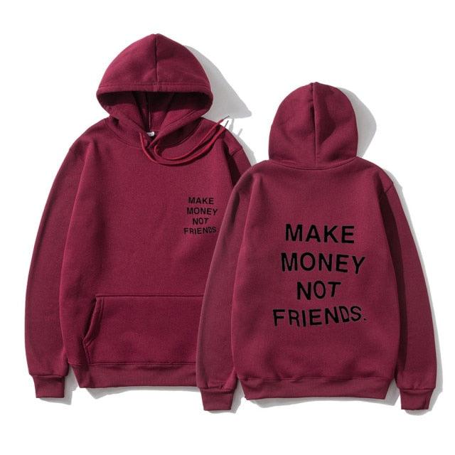 Sweats à capuche unisexes GAGNEZ DE L'ARGENT PAS D'AMIS