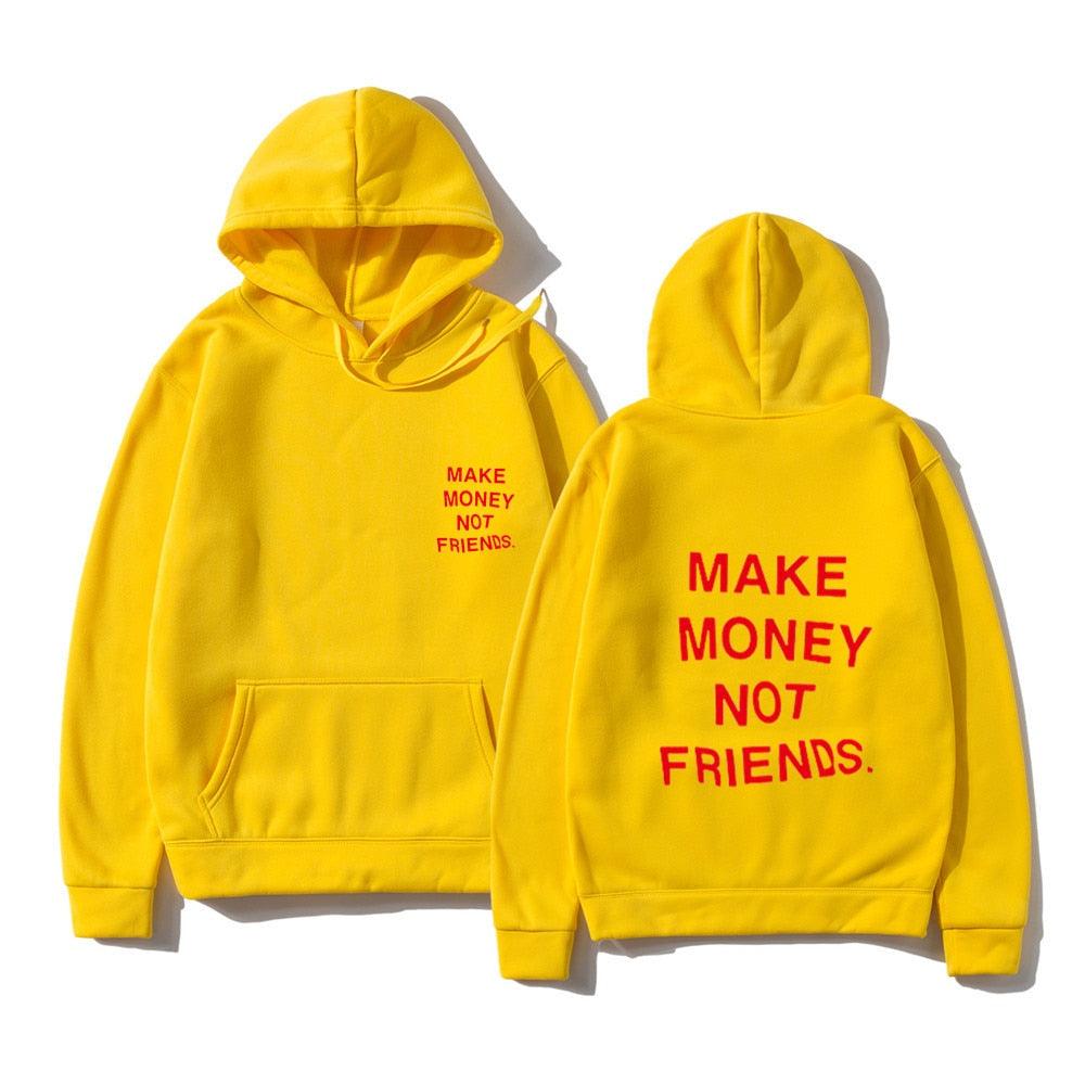 Sweats à capuche unisexes GAGNEZ DE L'ARGENT PAS D'AMIS