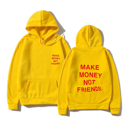 Sweats à capuche unisexes GAGNEZ DE L'ARGENT PAS D'AMIS