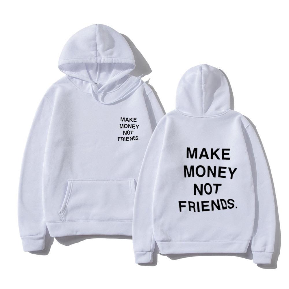 Sweats à capuche unisexes GAGNEZ DE L'ARGENT PAS D'AMIS