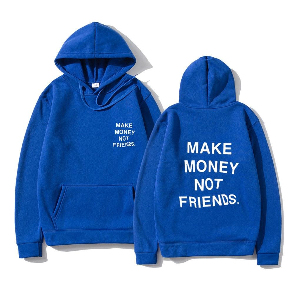 Sweats à capuche unisexes GAGNEZ DE L'ARGENT PAS D'AMIS