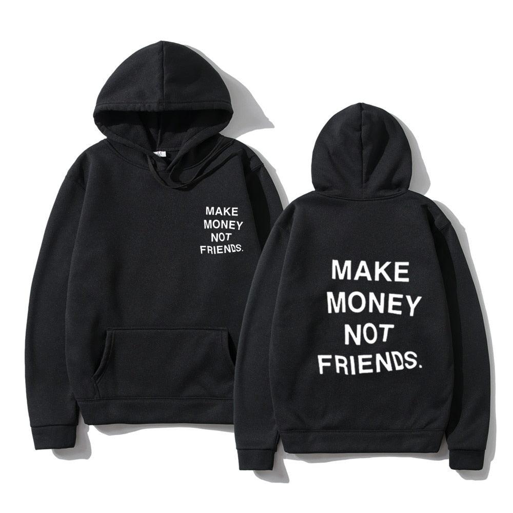 Sweats à capuche unisexes GAGNEZ DE L'ARGENT PAS D'AMIS