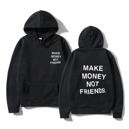 Sweats à capuche unisexes GAGNEZ DE L'ARGENT PAS D'AMIS